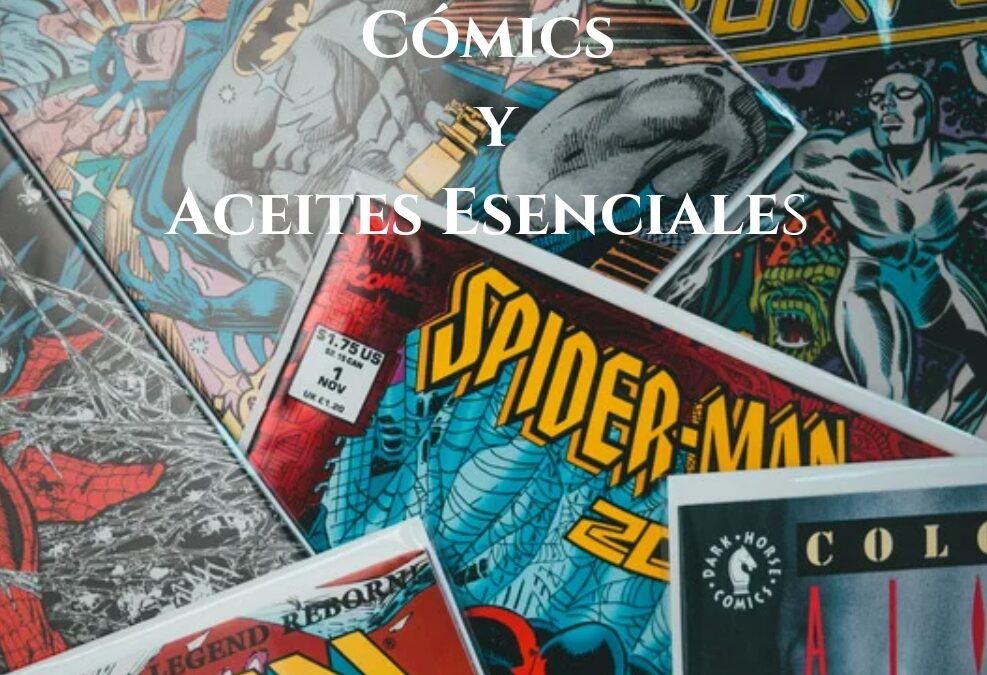 Cómics y Aceites Esenciales